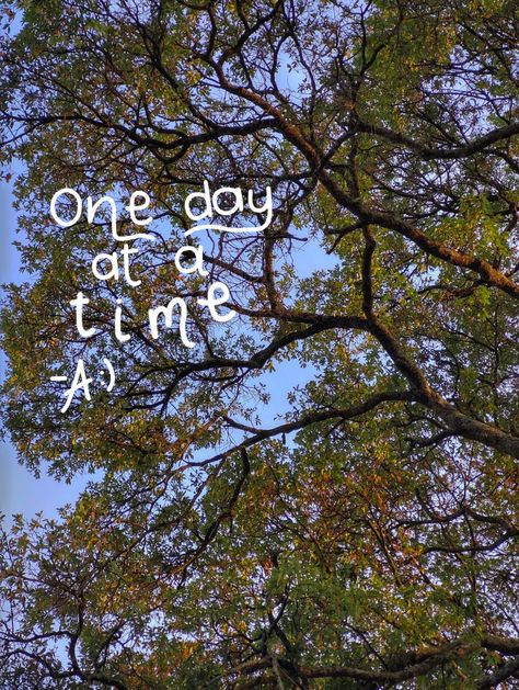 One day at time You Still Have Time, One Day At A Time Quotes, One Day Or Day One, Borrowed Time, Character Sheets, One Day At A Time, Time Quotes, What I Want, Me Time