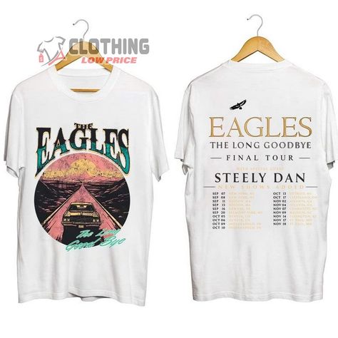 The Eagles Band, Eagles T Shirt, Long Goodbye, Girl Power Tee, Eagles Band, The Long Goodbye, Cowichan Sweater, Slogan Shirts, The Eagles