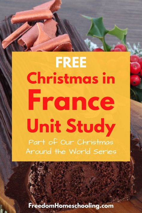 Free Christmas in France Unit Study Christmas In France For Kids, French Christmas Traditions, France For Kids, Christmas In France, Homeschool Holidays, Christmas Learning, Christmas Units, French Crafts, Christmas Around The World