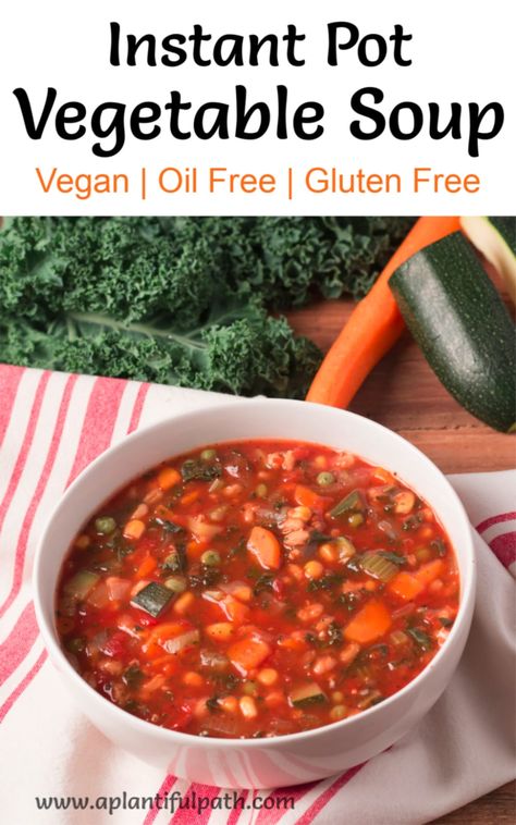 This Instant Pot Vegetable Soup is easy, hearty, and so versatile. It's packed full of healthy vegetables, and along with some whole grain bread, it's a perfect comforting meal. Vegetable Soup Instant Pot, Vegetarian One Pot Meals, Wfpb Soup, Instant Pot Vegetable Soup, Instant Pot Vegan, Oil Free Vegan Recipes, Stews Recipes, Vegan Instant Pot Recipes, Plant Based Soups