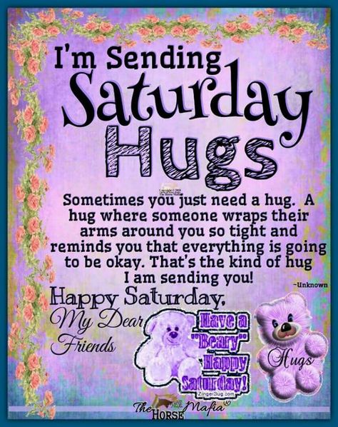 Saturday Morning Quotes Funny, Saturday Hugs, Good Morning Happy Weekend, Saturday Morning Quotes, Saturday Greetings, Saturday Blessings, Morning Hugs, Weekend Greetings, Special Friend Quotes