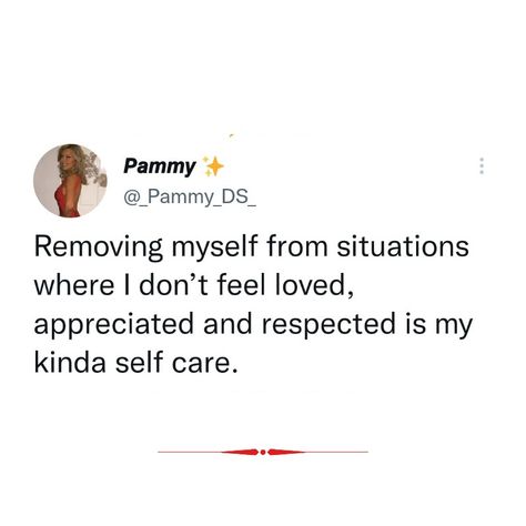 Removing myself from situations where I don’t feel loved, appreciated and respected is my kinda self care. Remove Myself From The Situation, I Take Care Of Myself Quotes, I Dont Feel Loved, Myself Quotes, Feel Loved, Take Care Of Me, 2024 Vision, Feeling Loved, Take Care