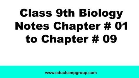 Class 9th Biology Notes Chapter # 01 to Chapter # 09 7 Class 9 Biology Notes Chapter 1, Education Notes, 5th Class, Biology Notes, Chapter 1, Biology, Education