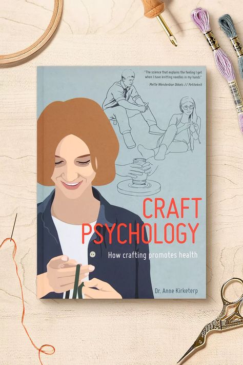 Craft Psychology: How crafting promotes health, By Dr Anne Kirketerp - DMC Psychology Gifts, Machine Embroidery Thread, Budget Gift, Stitch Gift, Punch Needle Patterns, Embroidery Gifts, Needlepoint Patterns, Book List, Knitting Gift