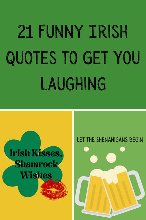 21 Funny Irish Quotes to Get You Laughing - Darling Quote Short Irish Sayings, Funny Irish Quotes, Irish Puns, Irish Proverbs Quotes, St Patrick Quotes, Irish Memes, Irish Blessing Quotes, Shenanigans Quotes, Patrick Quotes