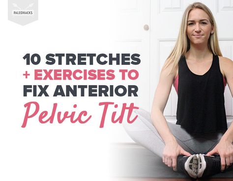 10 Stretches and Exercises to Fix Anterior Pelvic Tilt Lordosis Correction Exercises, Lordosis Exercises, Fix Anterior Pelvic Tilt, 10 Minute Stretch, Pelvic Exercises, Stretches Exercises, Posture Correction Brace, Back Arch, Lumbar Lordosis