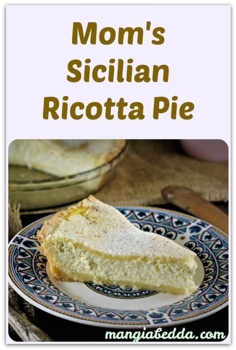 The perfect Sicilian Ricotta Pie, just like mom makes! #ricottapie #sicilianricottapie #sicilianrecipes Easter Recipes Dessert, Italian Ricotta Pie, Dessert Cannoli, Ricotta Recipes Dessert, Ricotta Pie Recipe, Italian Pie, Recipes Dessert Easy, Ricotta Pie, Easy Easter Recipes