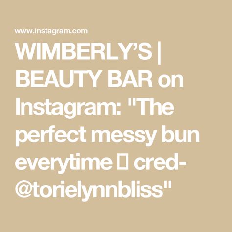 WIMBERLY’S | BEAUTY BAR on Instagram: "The perfect messy bun everytime 😇 cred- @torielynnbliss" The Perfect Messy Bun, Perfect Messy Bun, Messy Bun Hairstyles, September 21, Beauty Bar, Messy Bun, Bun Hairstyles, Kiss, Hairstyles