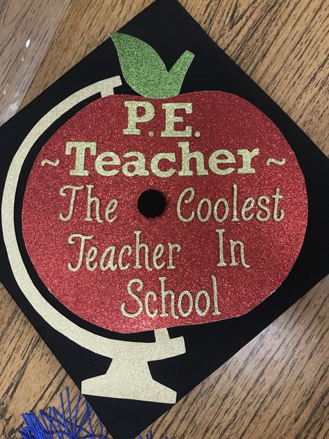 PE Major Pe Teacher Graduation Cap, Teacher Graduation Cap, Teacher Graduation, Pe Teacher, Grad Cap Designs, Graduating Teacher, Pe Teachers, Future Room, Grad Caps