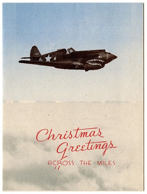 Christmas During WWII - US Air Force 1944 Christmas Card With A Shark-Nosed P-40 On The Cover! Wwii Christmas, 1940s Christmas Cards, Christmas Truce 1914, Vintage Air Force Posters, Wwii Christmas Cards, Air Force Christmas, Airplane Vintage Illustration, Military Christmas Cards, Military Christmas