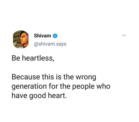 Being Heartless Quotes, Be Heartless Quotes, Heartless Quotes Relationships, Heartless Tweets, Quotes Heartless, Heartless People, Heartless Quotes, Gurbani Quotes, Relatable Tweets