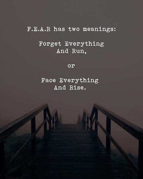 Fear Has Two Meanings, Strong Motivational Quotes, Best Thoughts, Fear Quotes, Reality Of Life Quotes, Quote Positive, Meant To Be Quotes, Cute Inspirational Quotes, Dear Self Quotes