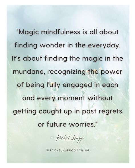 🌟 Embrace the Magic of Mindfulness ✨⁠ ⁠ I've been talking recently about surrendering to the flow of life. We've talked about letting go of things that don't serve us, and about trusting our intuition, that innate wisdom within, and allowing it to guide us gently along our path.⁠ ⁠ Today, let's take it a step further and dive deeper into mindfulness... ✨⁠ ⁠ What I call "Magic Mindfulness" is about discovering wonder in the ordinary and finding beauty in everyday life.⁠ ⁠ It's about being ful... Magic Of Life Quotes, Magic In Everyday Life, The Life Changing Magic Of Not Giving, Create Magic Quotes, Mindful Intentions, Energy Flows Where Intention Goes, Energy Goes Where Intention Flows, About Letting Go, Class Themes