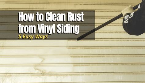 Wondering how to clean rust from vinyl siding? Our guide teaches you everything to know about rust removal from vinyl siding. White Vinyl Siding, Vinyl Siding House, Clean Rust, Remove Rust Stains, Steel Siding, White Siding, Iron Water, Remove Rust, Hard Water Stain Remover