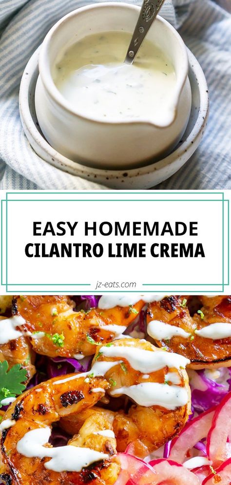 Cilantro Lime Crema Recipe, Lime Crema Recipe, Cilantro Lime Crema, Crema Recipe, Lime Crema, Dipping Sauces Recipes, Cilantro Lime, Mexican Dishes, Grocery List