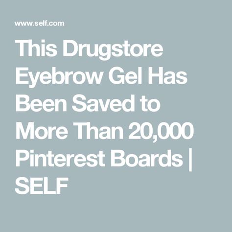 This Drugstore Eyebrow Gel Has Been Saved to More Than 20,000 Pinterest Boards | SELF Drugstore Eyebrow Gel, Nyx Eyebrow Gel, Eyebrow Gel, Skirt Dress, Best Makeup Products, How To Use, Eyebrows, Skirt