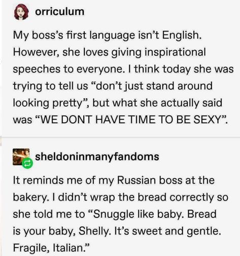 Inspirational Speeches, My Boss, Funny Tumblr Posts, First Language, She Loves, What’s Going On, Funny Stories, Tumblr Posts, Tumblr Funny