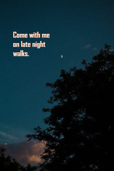 Night Walk Quotes Short, Late Night Walks Quotes, Night Walk Captions, Night Walk Quotes, Late Night Quotes, Night Walking Aesthetic, Late Night Study, Walking Quotes, Late Night Walks