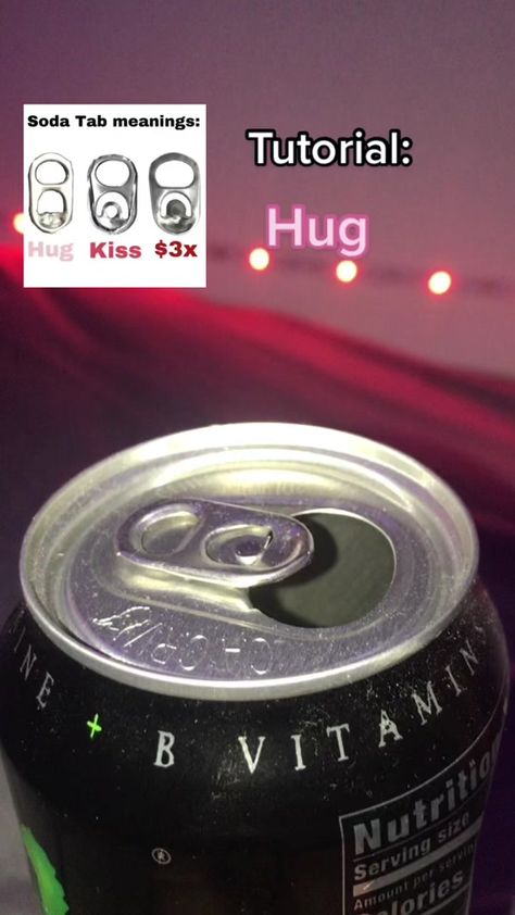 Kristela Vega⚡️ (@kristelavega) on TikTok Monster Can Tab Meaning, Things To Make With A Can Tab, Pop Tab Meaning Chart, Soda Tab Meaning Kiss, Soda Tab Meaning Tutorial, Can Tap Meaning, Kiss Hug Soda Tab, Bottle Tab Meanings, Monster Tab Meaning