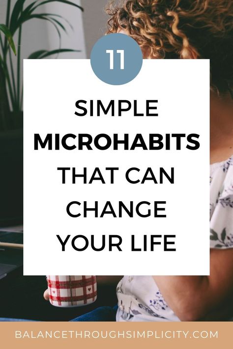 Does making change feel scary or overwhelming? Let’s build some healthy practices for your body and mind with these 11 microhabits that can change your life. There’s a free habit tracker printable you can get too to help you track your own microhabits. #habits #habitsandroutines #habitstacking #microhabits #productivity #intentionalliving #simplifyyourlife Change Your Habits, Habits That Will Change Your Life, Simple Habits To Change Your Life, Micro Habits To Change Your Life, Change Habits Daily Routines, Caring For Mums, Decluttering Inspiration, Improve Cognitive Function, Habit Tracker Printable