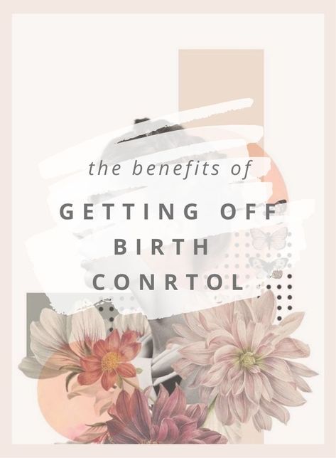 Going Off Birth Control, Getting Off Birth Control, Natural Birth Control, Contraception Methods, Hormonal Birth Control, Hormone Balance, After Birth, Birth Control, Hormone Balancing