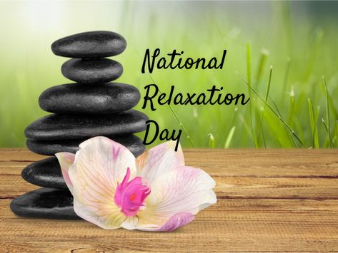 National Relaxation Day in 2018/2019 - When, Where, Why, How is Celebrated? National Relaxation Day, Massage Art, Facebook Engagement Posts, Getting A Massage, Proper Diet, Relaxation Techniques, Skin Remedies, Anniversary Dates, Ways To Relax