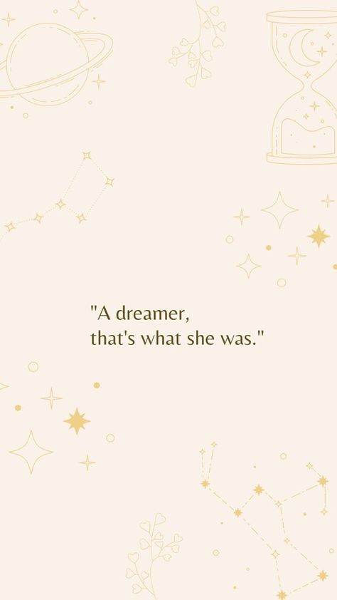 A Dreamer That's What She Was, Dreamer Aesthetic Wallpaper, Dreamer Wallpaper Aesthetic, Short Quote Wallpaper, Dreamer Wallpaper, Dreamer Aesthetic, Bright Quotes, Short Quote, Iphone Wallpaper Vsco