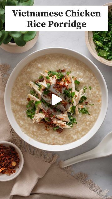 Asian Porridge Recipes, Goi Ga Recipe, Vietnamese Congee, Chicken Congee Recipe, Chicken Rice Porridge, Rice Porridge Recipe, Chao Ga, Chicken Porridge, Vietnamese Rice