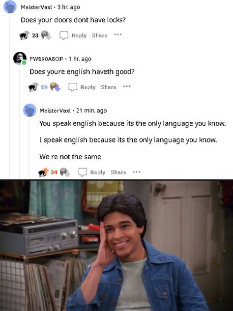 It helps to think before you speak on the internet. But for those who don't take an extra second before posting or commenting, there are plenty of people online ready with a clever comeback or the perfect burn. Thanks to the Reddit forum r/CleverComebacks, we were able to collect the best comebacks from the week here in one place. #comebacks #burns #reddit #rclevercomebacks #internet #witty #online #comments Funny Reddit Posts, Sweet Paintings, Best Comebacks, Sick Quotes, Chronically Online, Reddit Funny, Clever Comebacks, Think Before You Speak, Good Burns