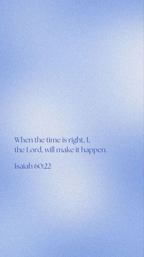 Bible Verse Blue Wallpaper, Bible Verse Wallpapers Aesthetic, Isaiah 60 22 Wallpaper Aesthetic, Blue Wallpaper Motivation, Isiah60:22 Wallpaper, Quote Wallpaper Blue, Light Blue Bible Verse Wallpaper, Isaiah 60:22 Wallpaper, Blue Bible Quotes