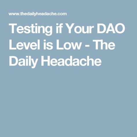 Testing if Your DAO Level is Low - The Daily Headache High Histamine Foods, Daily Headaches, Migraine Triggers, Crps Awareness, Mast Cell Activation Syndrome, Low Histamine Diet, Hashimotos Disease, Migraine Relief, Functional Food