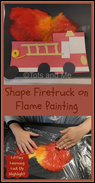 Tots and Me... Growing Up Together: Littles Learning Link Up: October 11, 2016 Craft Highlight- Shape Firetruck on Flame Painting Fire Safety Preschool Crafts, Fire Safety Crafts, Fire Truck Craft, Community Helpers Preschool Crafts, Fire Safety Theme, Community Helpers Crafts, Fire Safety Activities, Community Helpers Preschool Activities, Flame Painting