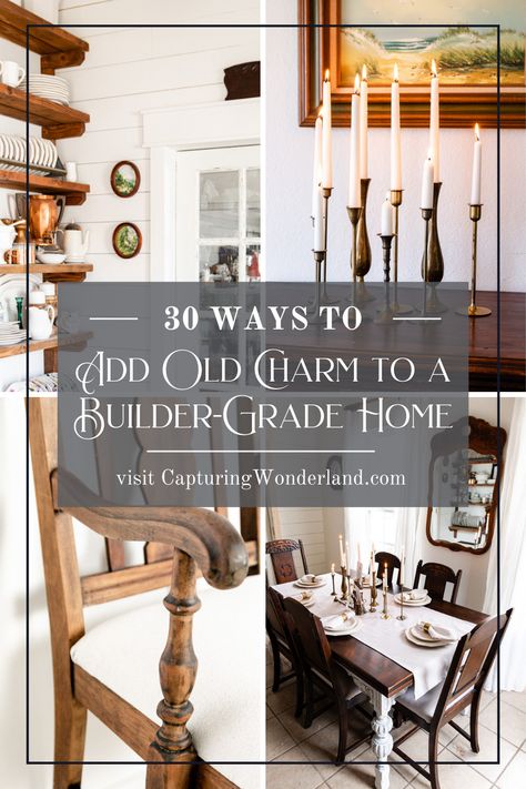 29 Ways to Add Old Charm to a Builder-Grade Home Upgrade Builder Grade, Victorian Apothecary, Old House Decorating, Apothecary Kitchen, Builder Grade Kitchen, Colonial Homes, Eclectic Farmhouse, Builder Grade, Farmhouse Inspiration