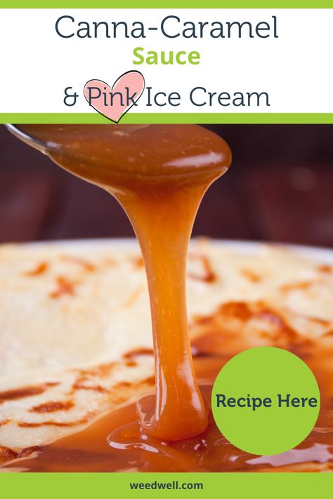 Thc Infused Food Recipes, Thc Infused Recipes, Thc Recipes, Infused Caramel, Scooby Snax, Canna Recipes, Medicinal Cooking, Carmel Recipe, Ice Cream Balls