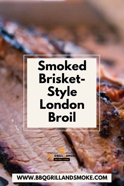 Smoked Brisket-Style London Broil Smoked London Broil, London Broil, Beef Roast, Bbq Smoker, Smoked Meats, White Balsamic Vinegar, Smoked Brisket, Bbq Smokers, Bbq Grill