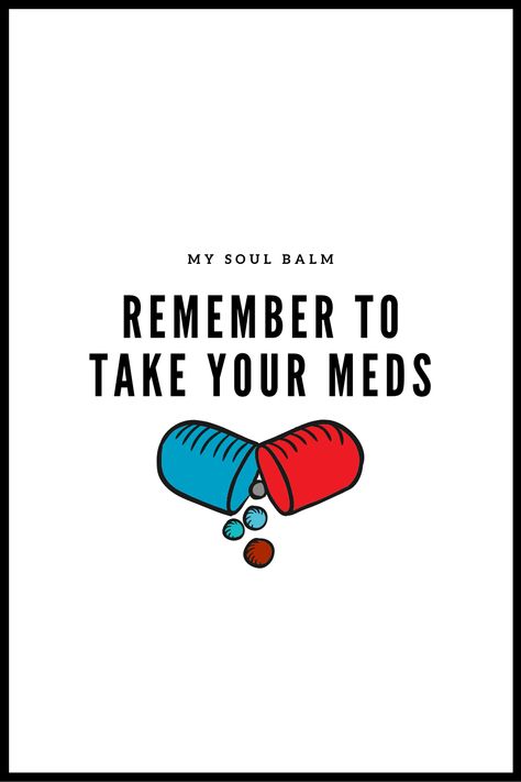 Psych Meds, Take Your Meds, Mood Stabilizer, Fear Of The Unknown, Recovery Quotes, It's Meant To Be, True Friends, Psych, Inspiring Quotes