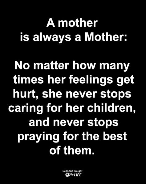 A Praying Mother Quote, Praying Mother Quotes, When Your Kids Hurt You Mothers, Protecting Children Quotes, Proud Mother Quotes, Word Hacks, Miss My Mom Quotes, Praying Mother, Mothers Quotes