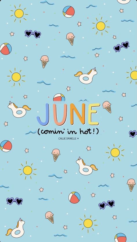 June Aesthetic Month Wallpaper, June Background Wallpaper, Hello June Wallpaper, June Wallpaper Aesthetic, June Background, Background Classroom, June Wallpaper, Month Wallpaper, Callie Danielle