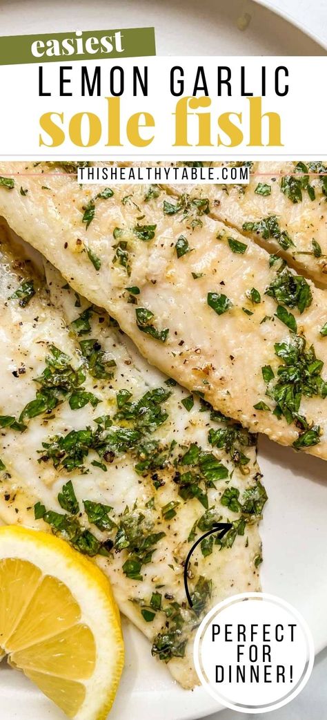 Lemon Garlic Fish Recipes, Sol Recipe Fish, Sole Fish Recipes Healthy, Sole Fillet Recipes Baked Fish, Filet Of Sole Recipes Healthy Baked Fish, Oven Baked Sole Fillets, Healthy Sole Fish Recipes, Petrole Sole Recipe, Lemon Sole Fillet Recipes