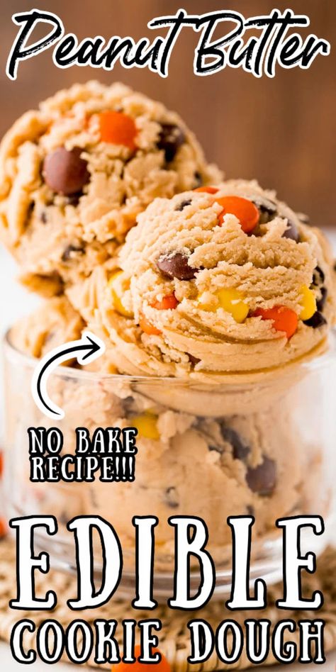 Edible Peanut Butter Cookie Dough, Edible Sugar Cookie Dough, Edible Chocolate Chip Cookie Dough, Edible Cookie Dough Recipe, Butter Cookie Dough, No Bake Cookie Dough, No Bake Recipe, Peanut Butter Cookie Dough, Cookie Dough Recipes