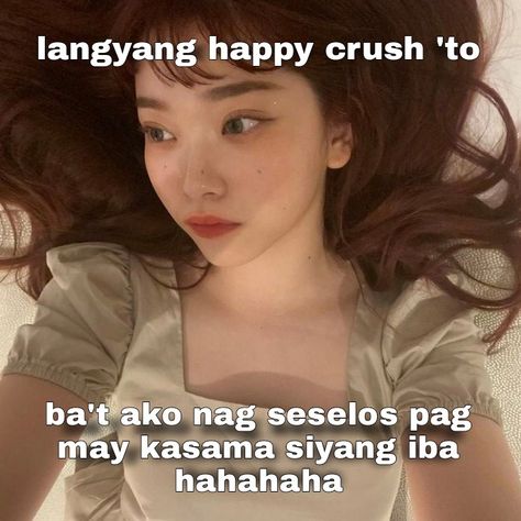 Ako Nalang Kasi Crush, Tagalog Crush Jokes, Crush Memes Funny Humor Filipino, Crush Memes Funny Humor Filipino Kpop, Kpop Memes Quotes Tagalog Crush, Crush Filipino, Ako Nalang Kasi Idol, Kanal Humor Pics Crush, Nagseselos Ako