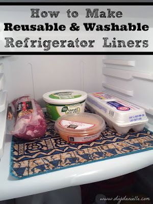 How to Make Reusable and Washable Refrigerator Shelf Liners Fridge Shelf, Refrigerator Liners, Fridge Shelves, Shelf Liners, No Waste, Sewing Projects For Beginners, My Chemical, Diy Shelves, House Cleaning Tips