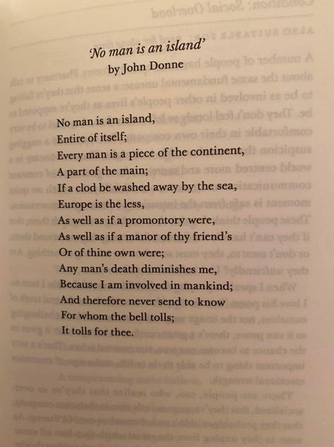 "No Man is an Island" by John Donne... - English Literature No Man Is An Island, John Donne, Courage To Change, Everything Is Connected, English Literature, Every Man, Slice Of Life, A Book, Literature