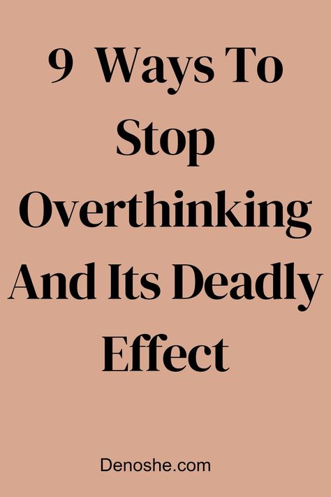 with the challenges of life, we face every day one can't help but think, and the result from thinking is harmful to our health. to having peace of mind in this world of chaos here are outstanding ways to stop overthinking and its deadly effect How To Stop Over Thinking, Self Development Goals, Stop Over Thinking, Self Development Ideas, Don't Overthink, Over Thinking, World Of Chaos, Goals Setting, Stop Overthinking