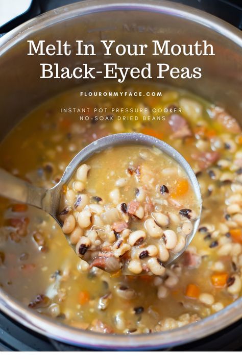 How To Make Instant Pot Black-Eyed Peas with unsoaked dried beans New Years Beans Black Eyed Pea, Fresh Black Eyed Peas Instant Pot, Black Eye Pea Soup With Ham, Best Black Eyed Peas Recipe, Black Eyed Peas Recipe Crock Pot, Blackeyed Pea Recipes, Soak Beans, Dry Beans Recipe, Black Eyed Pea Soup