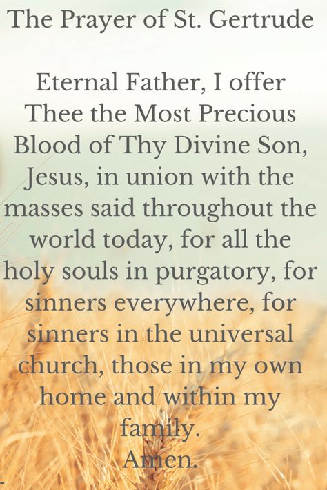 The Prayer of St. Gertrude the Great for the Souls in Purgatory - Pray More Novenas - Novena Prayers & Catholic Devotion Novena Prayers Catholic, Purgatory Prayer, Holy Souls In Purgatory, St Gertrude, Souls In Purgatory, Catholic Prayers Daily, Novena Prayers, Evening Prayer, Beautiful Prayers