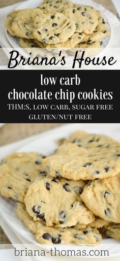 Briana's House Low Carb Chocolate Chip Cookies...THM:S, low carb, sugar free, gluten/nut free Healthy Cookie Recipes Chocolate Chip, Thm Cookies, Low Carb Chocolate Chip Cookies, Galletas Keto, Briana Thomas, Dirty Keto, Trim Healthy Mama Dessert, Future Chef, Keto Eating