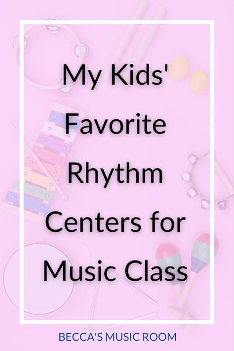 My All Time Favorite Rhythm Centers - Becca's Music Room Rhythm Activities, Elementary Music Class, Boomwhackers, Music Rhythm, Music Station, Classroom Games, Music Centers, Music Class, Elementary Music