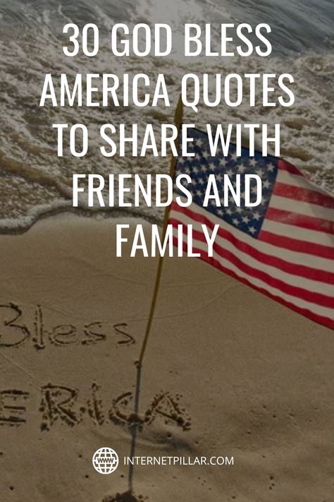 30 God Bless America Quotes to Share with Friends and Family - #quotes #bestquotes #dailyquotes #sayings #captions #famousquotes #deepquotes #powerfulquotes #lifequotes #inspiration #motivation #internetpillar I Love America Quotes, American Quotes Patriotic, Patriotic Quotes United States, God Bless America Quotes, America Quotes, Usa Quotes, Patriotic Quotes, Divine Protection, Friday Quotes