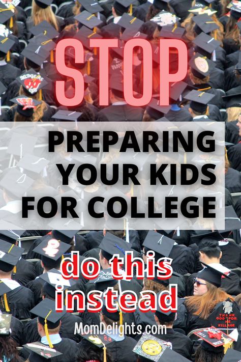 Why We Should Stop Preparing Our Kids for College • Mom Delights College Mom, Social Control, History Projects, Brave New World, American Cities, Math Skills, Our Kids, Back To School, Writing